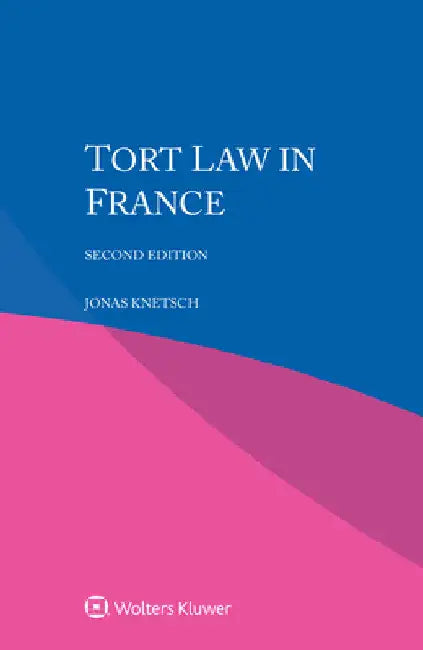 Tort Law in France by Jonas Knetsch