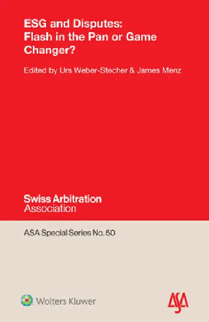 ESG and Disputes: Flash in the Pan or Game Changer? by James Menz