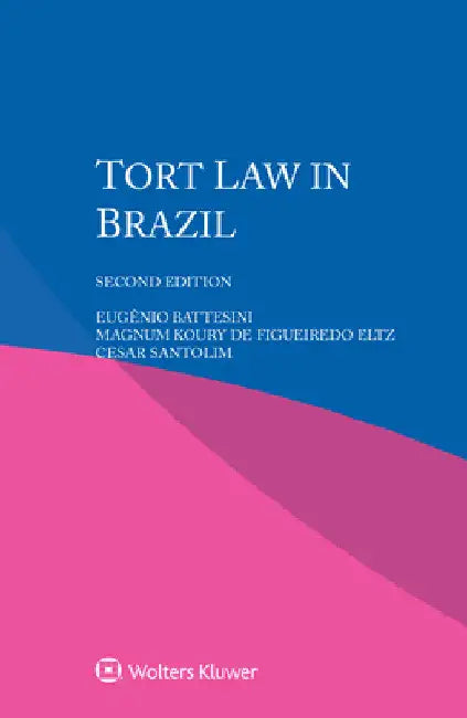 Tort Law in Brazil by Eugênio Battesini