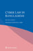 Cyber Law in Bangladesh by Mohammad Ershadul Karim