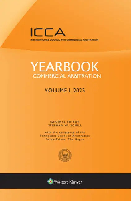 Yearbook Commercial Arbitration: Volume L (2025) by Stephan W. Schill