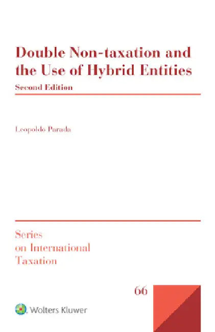 Double non-taxation and the use of hybrid entities by Leopoldo Parada