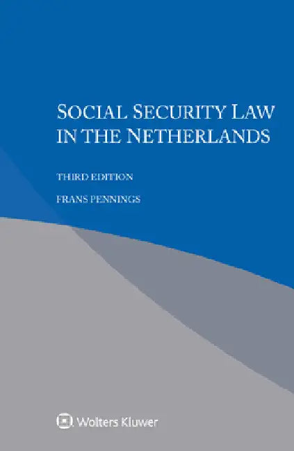 Social Security Law in the Netherlands by Frans Pennings