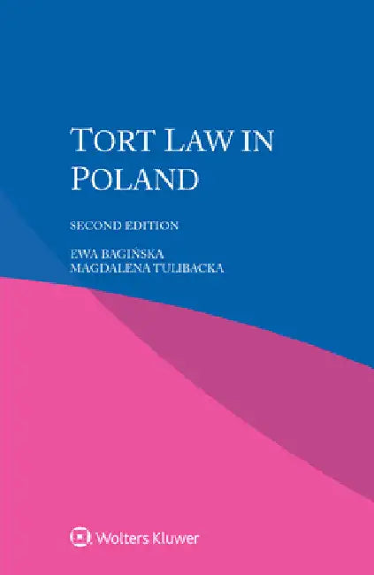 Tort Law in Poland by Ewa Bagińska