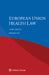 European Union Health Law by Herman Nys