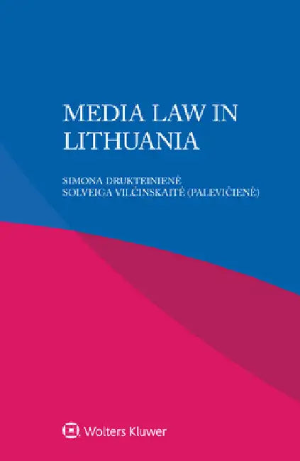 Media Law in Lithuania by Ioannis Iglezakis