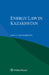 Energy Law in Kazakhstan by Beibit Yu Shangirbayeva