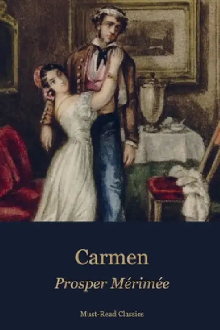 Carmen by Prosper Mérimée