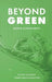 Beyond Green: Selling Sustainability by Thomas Vejlgaa Torben Greve Himmelstrup