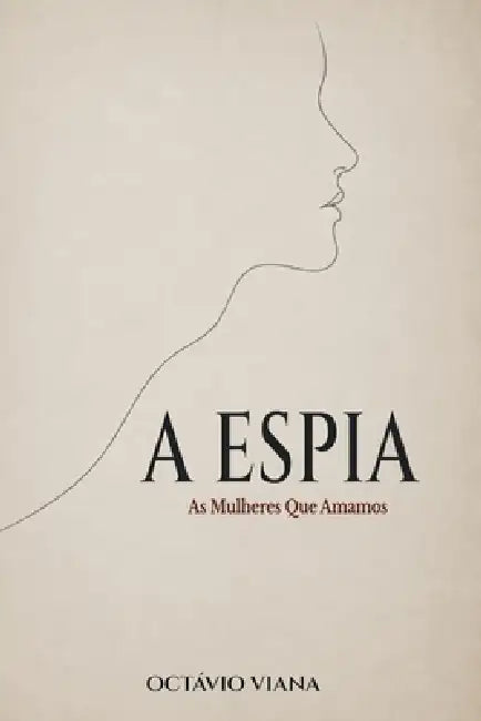 A Espia by Octávio Viana