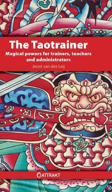 The Taotrainer by Joost Van Der Leij, Kate Benson