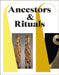 Ancestors & Rituals by Daud Tanudirjo