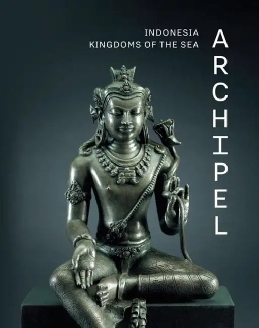 Archipel: Indonesia, Kingdoms of the Sea by Exhibitions International