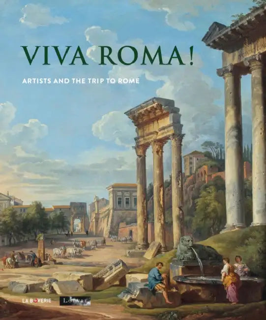 Viva Roma!: Artists and the Trip to Rome by Snoek Publishers