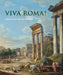 Viva Roma!: Artists and the Trip to Rome by Snoek Publishers