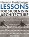 Lessons for Students in Architecture by Herman Hertzberger
