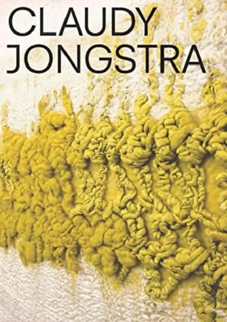 Claudy Jongstra by Claudy Jongstra, Louwrien Wijers, Laura Richard