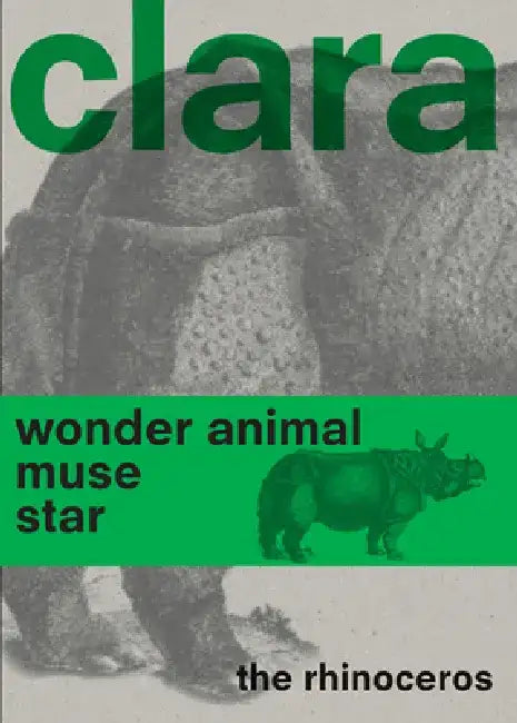 Clara the Rhinoceros by Gijs Van Der Ham