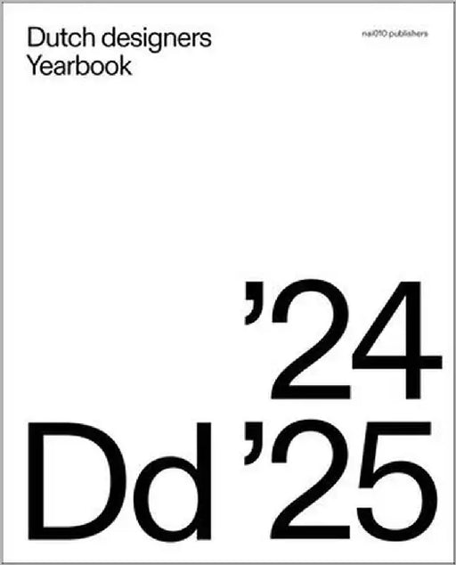 Dutch Designers Yearbook 2024-25 by Van Santen, Barbara