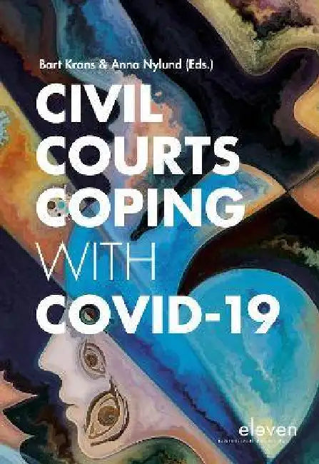 Civil Courts Coping with Covid-19 by Bart Krans, Anna Nylund