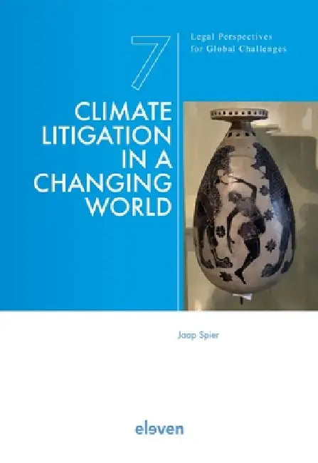Climate Litigation in a Changing World by Jaap Spier