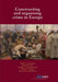 Constructing and Organising Crime in Europe by Petrus C. Duyne, Alexey Serdyuk, Georgios a. Antonopoulos