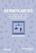 EU Youth Justice: The Personal Scope of EU Criminal Law and the Diversity of Youth Justice Systems by Jantien Leenknecht