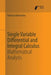 Single Variable Differential and Integral Calculus: Mathematical Analysis by Elimhan Mahmudov