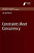 Constraints Meet Concurrency by Jacopo Mauro
