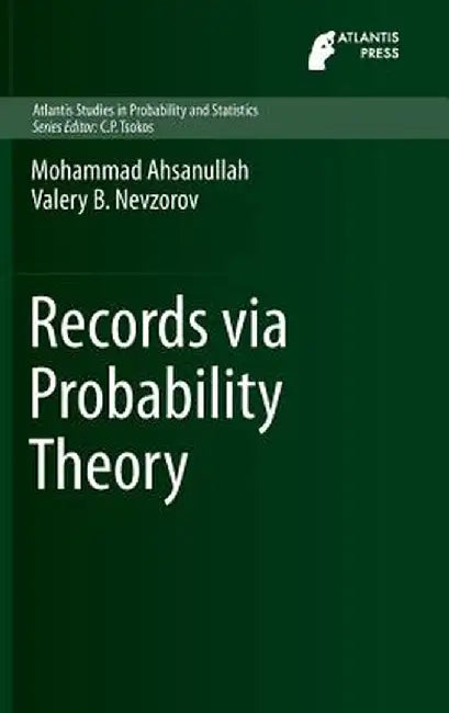 Records Via Probability Theory by Mohammad Ahsanullah