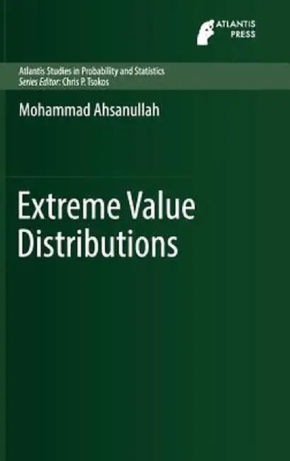 Extreme Value Distributions by Mohammad Ahsanullah