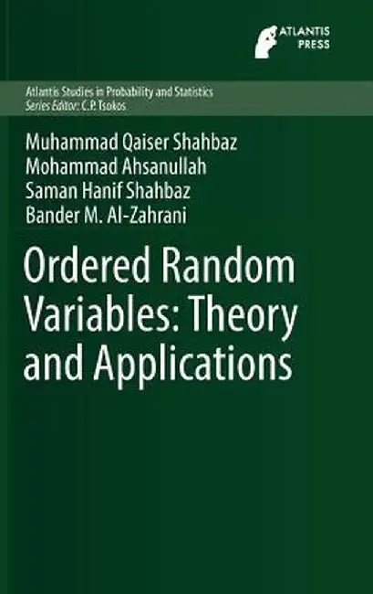Ordered Random Variables: Theory and Applications by Muhammad Qaiser Shahbaz