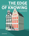 The Edge of Knowing by Huub Dijstelbloem