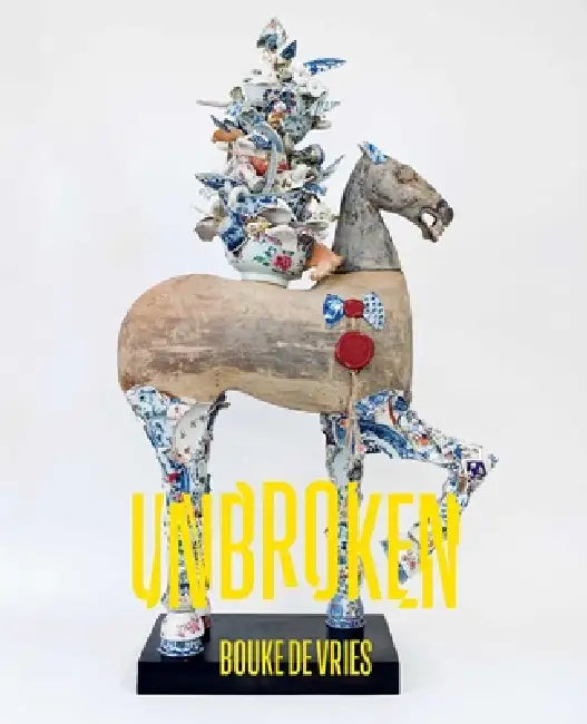 Bouke de Vries: Unbroken by Wendy Gers, Fabrizio Meris, Femke Diercks