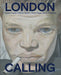London Calling: Francis Bacon, David Hockney, Paula Rego, Lucian Freud by Gregory Salter, Sanjuka Sunderason, Elena Crippa