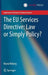 The EU Services Directive: Law or Simply Policy? by Maria Wiberg