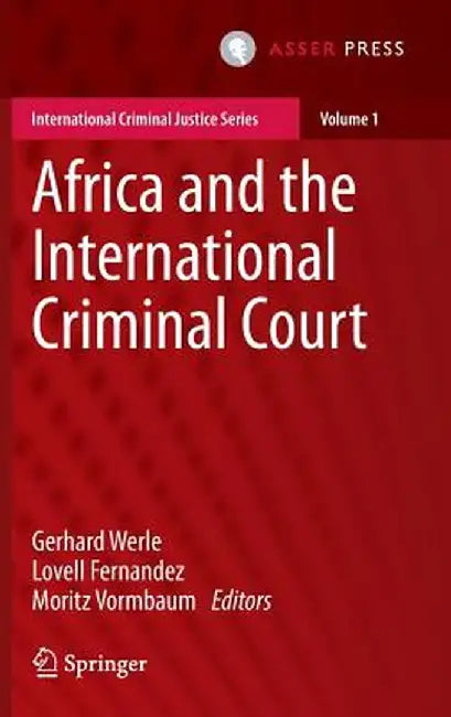 Africa and the International Criminal Court by Gerhard Werle