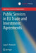 Public Services in EU Trade and Investment Agreements by Luigi F. Pedreschi
