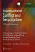 International Conflict and Security Law: A Research Handbook by Sergey Sayapin