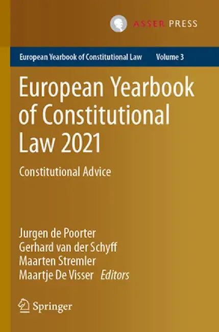 European Yearbook of Constitutional Law 2021: Constitutional Advice by Jurgen de Poorter