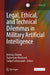 Legal, Ethical, and Technical Dilemmas in Military Artificial Intelligence by Bérénice Boutin, Taylor Kate Woodcock, Sadjad Soltanzadeh
