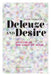 Deleuze and Desire: Analysis of the Logic of Sense by Piotrek Swiatkowski