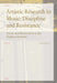 Artistic Research in Music: Discipline and Resistance--Artists and Researchers at the Orpheus Institute by Jonathan Impett
