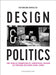 Design and Politics: The Public Promotion of Industrial Design in Postwar Belgium (1950-1986) by Katarina Serulus