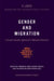 Gender and Migration: A Gender-Sensitive Approach to Migration Dynamics by Christiane Timmerman, Maria Lucinda Fonseca, Lore Van Praag