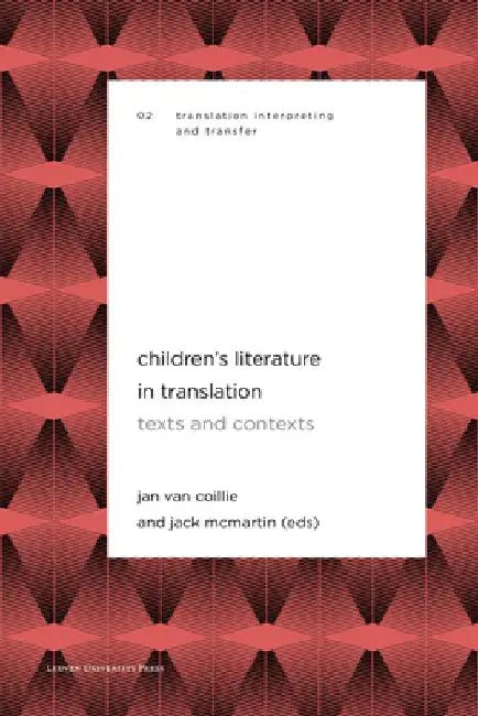 Children's Literature in Translation: Texts and Contexts by Jan Van Coillie
