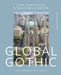 Global Gothic: Gothic Church Buildings in the 20th and 21st Centuries by Barbara Borngässer