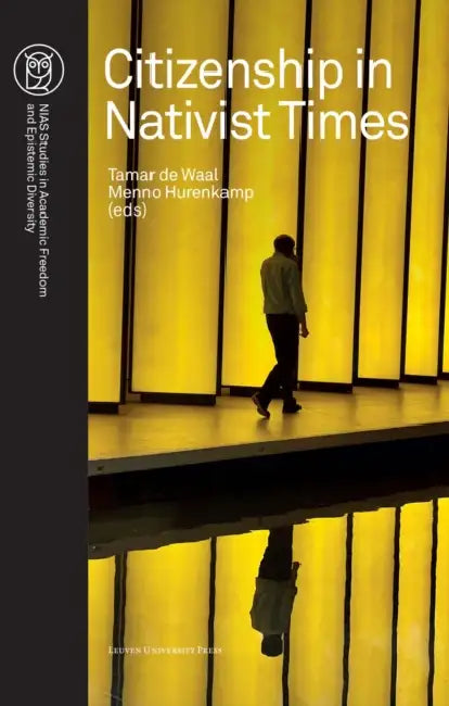 Citizenship in Nativist Times by Menno Hurenkamp, Tamar de Waal