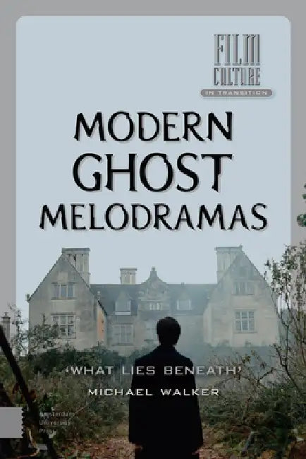 Modern Ghost Melodramas: 'What Lies Beneath' by Michael Walker