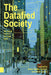 The Datafied Society: Studying Culture Through Data by Mirko Tobias Schäfer, Karin Van Es